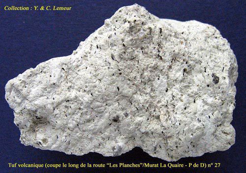 Tuf volcanique - cinérite (P de D)